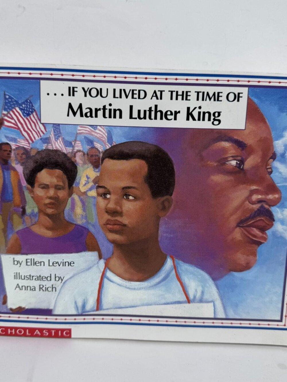 .If You Lived at the Time of Martin Luther King 978-0590425827